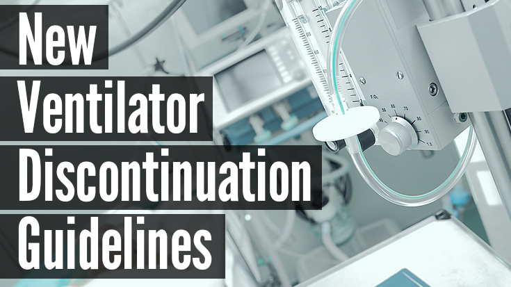 New Ventilator Discontinuation Guidelines