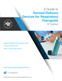 A Guide to Aerosol Delivery Devices for Respiratory Therapists