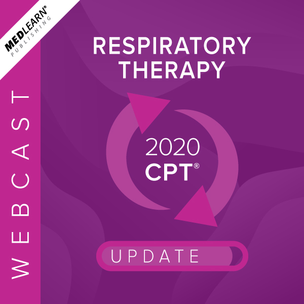 WEBCAST: 2020 Respiratory Therapy Reimbursement