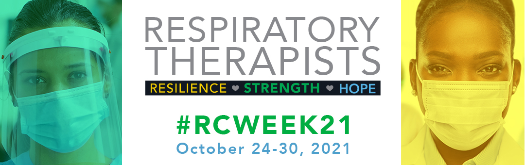 Respiratory Care Week 2021 — Oct. 24–30