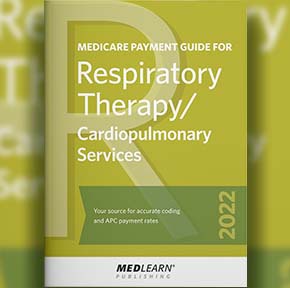 Medicare Payment Guide for RT/Cardiopulmonary Services