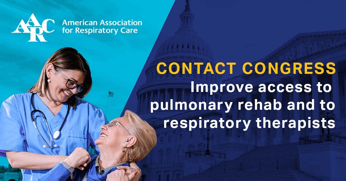 AARC Graphic that reads: CONTACT CONGRESS — Improve access to pulmonary rehab and to respiratory therapists