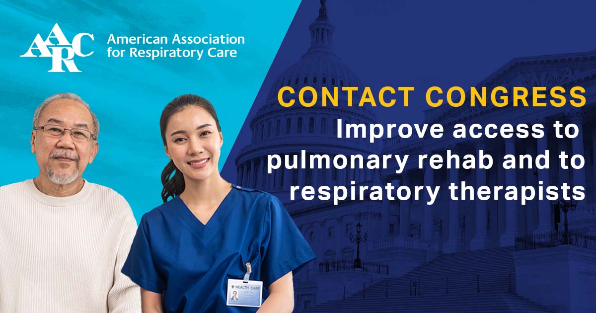 AARC Graphic that reads: CONTACT CONGRESS — Improve access to pulmonary rehab and to respiratory therapists