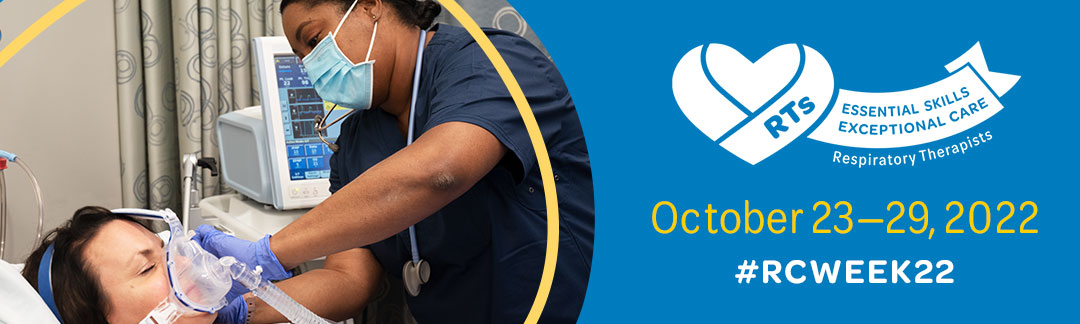Respiratory Care Week 2022 — Oct. 23–29