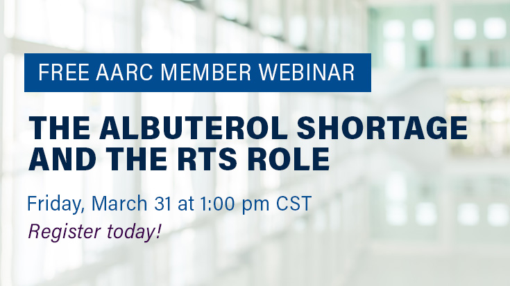 AARC Member Webinar | The Albuterol Shortage and the RTs Role