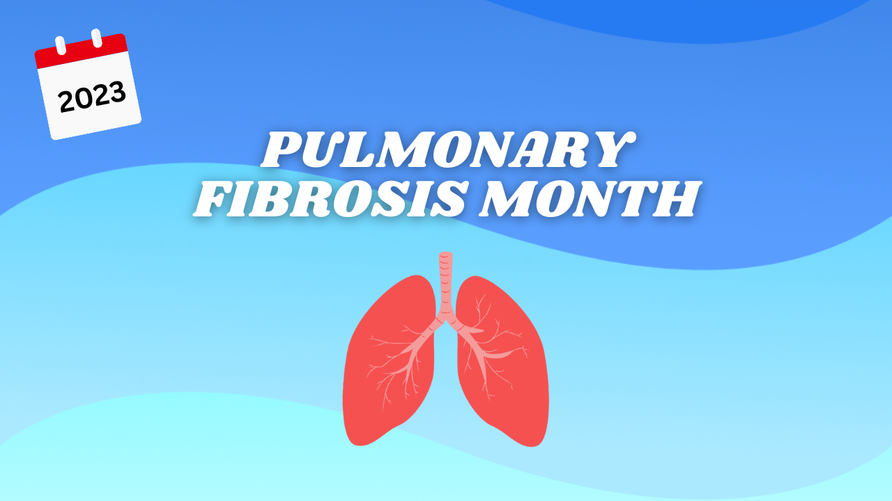 September is Pulmonary Fibrosis Month